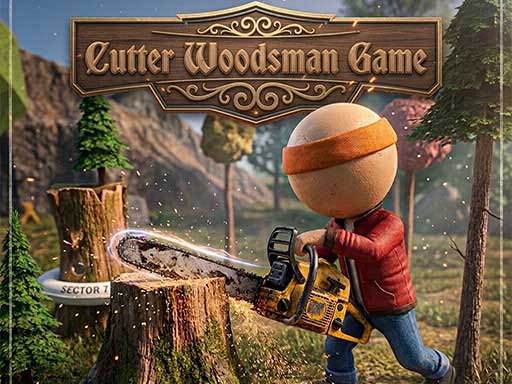 Play Cutter Woodsman